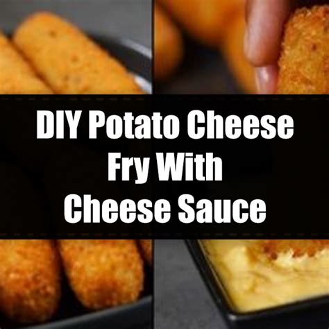 DIY Potato Cheese Fry With Cheese Sauce