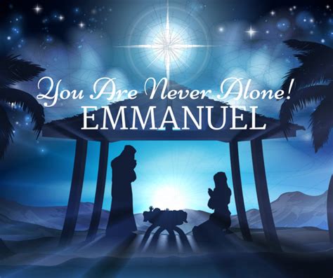 You Are Never Alone! Emmanuel - God With Us - Penny Gibbs