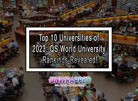 Top 10 Universities of 2023: QS World University Rankings Revealed!