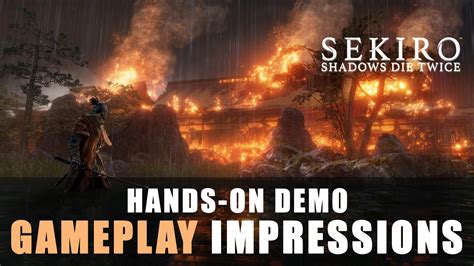 Sekiro Gameplay and Hands-on Information and Impressions - Fextralife