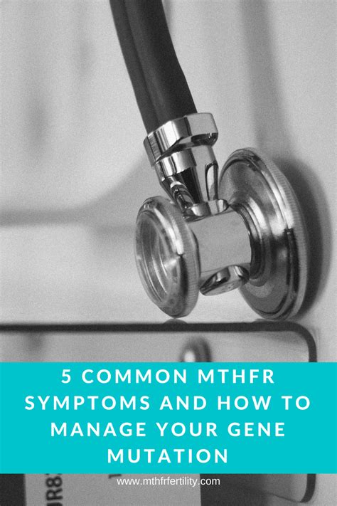 5 Common MTHFR Symptoms and How to Manage Your Gene Mutation