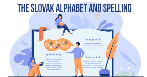 Slovak Alphabet And Spelling: #1 Explained In Easy Way - ling-app.com