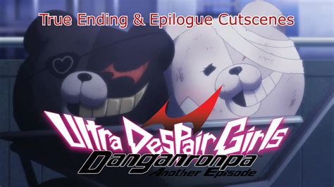 Danganronpa Another Episode: Ultra Despair Girls - True Ending and ...