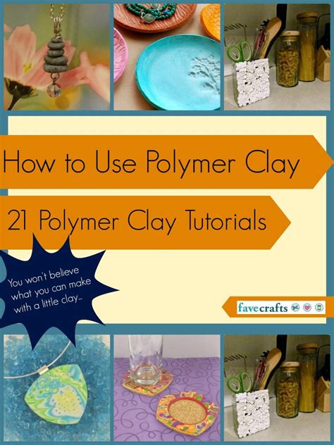 How to Use Polymer Clay: 21 Polymer Clay Tutorials | FaveCrafts.com