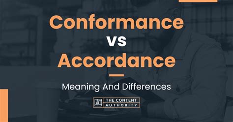 Conformance vs Accordance: Meaning And Differences