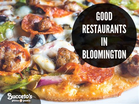 Good Restaurants In Bloomington: Find The Best Pizza