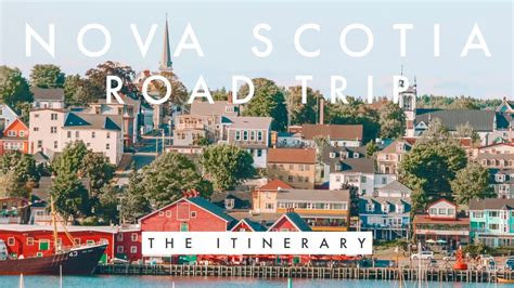 Nova Scotia, Canada Road Trip: The Best Things To Do In Nova Scotia ...