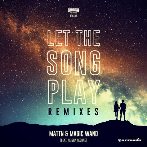 Let The Song Play (Remixes) - Single by MATTN | Spotify