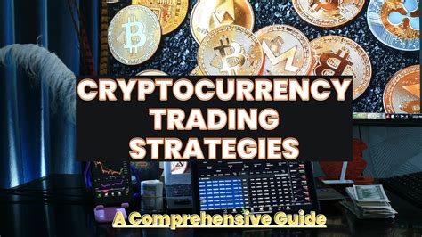 Cryptocurrency Trading Strategies: A Comprehensive Guide - MoneyEcon