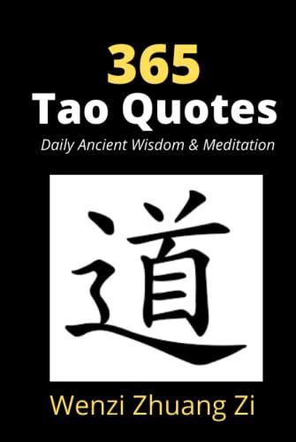 365 Tao Quotes: Daily Ancient Wisdom & Meditation by Wеnzі Zhuаng Zі ...