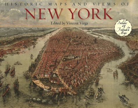 Historic Maps and Views of New York by Vincent Virga | Hachette Book Group