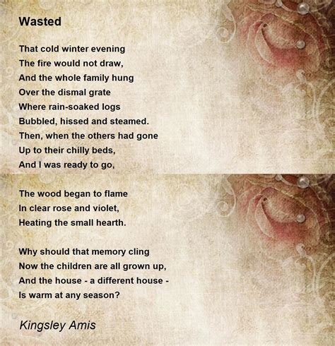 Wasted Poem by Kingsley Amis - Poem Hunter