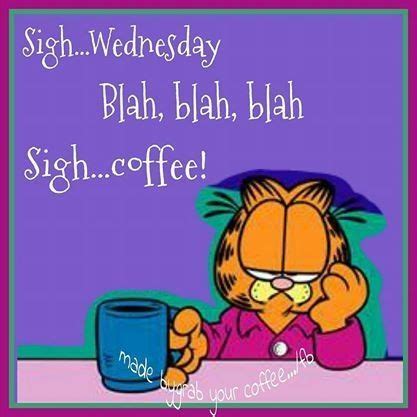 Wednesday quotes quote garfield wednesday hump day wednesday quotes happy wednesday happy hump ...