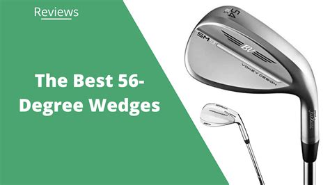 The 10 Best 56-Degree Wedges in 2024