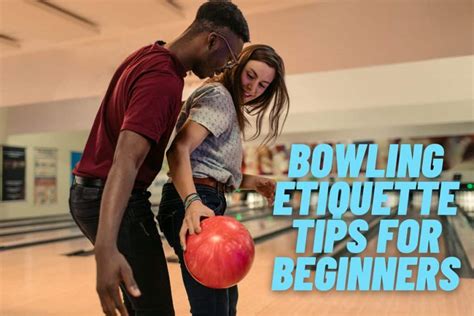 10 Bowling Etiquette Tips for Beginners | Bowling Knowledge