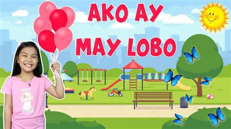 AKO AY MAY LOBO with Lyrics | AWITING PAMBATA | TAGALOG NURSERY RHYMES ...