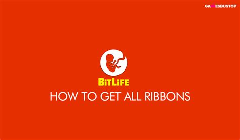 How to Get All 36 BitLife Ribbons (2024) | GamerGoats