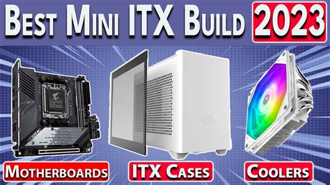 Best Mini ITX Build 2023 | Small Form Factor Gaming PC Build Guide ...