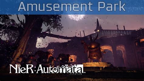 Nier: Automata - Amusement Park Walkthrough [HD 1080P/60FPS] - YouTube