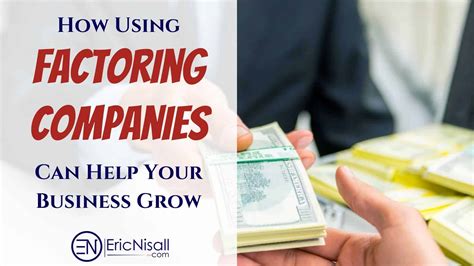 How Using Factoring Companies Can Help Your Business Grow