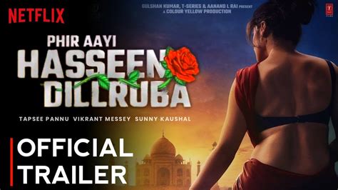 PHIR AAYI HASEEN DILRUBA | Official Trailer | Taapsee Pannu | Phir Aayi ...