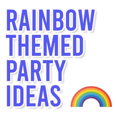 Easy and Fun Rainbow Themed Party Ideas for 2024 | Parties Made Personal