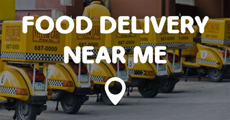 FOOD DELIVERY NEAR ME - Points Near Me