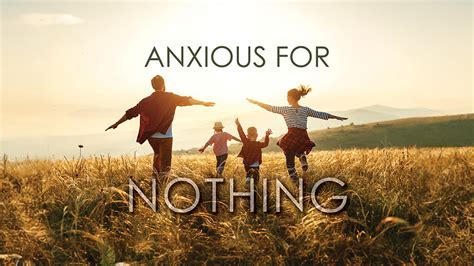 Anxious For Nothing