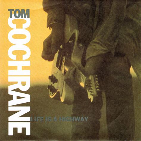 Tom Cochrane - Life Is A Highway (1991, Vinyl) | Discogs