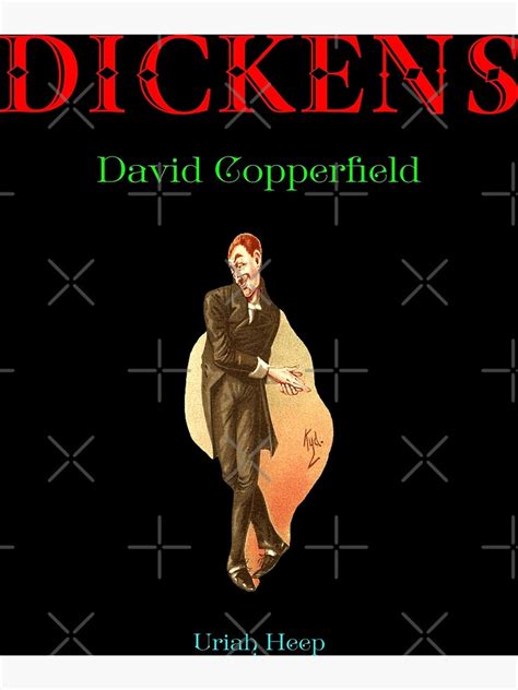 "Dickens David Copperfield Uriah Heep" Poster for Sale by alexvas ...