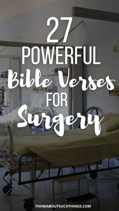 27 Powerful Bible Verses For Surgery Or Operations | Think About Such Things