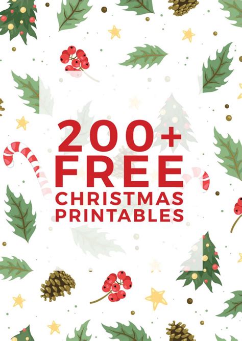 225+ Free Christmas Printables You Need To Decorate & Delight Your Holiday Season