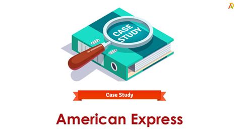 American Express Case Study - Adrosi