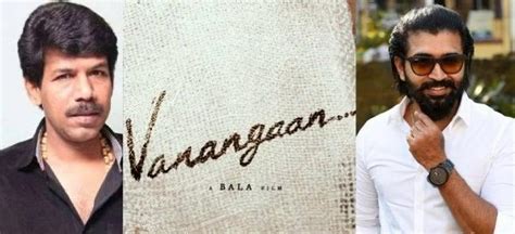 Vanangaan in Mahabalipuram | cinejosh.com