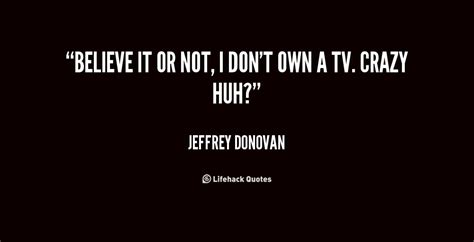 Jeffrey Donovan Quotes. QuotesGram