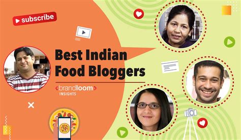 Best Indian Food Bloggers | Top Food Bloggers in India | BrandLoom