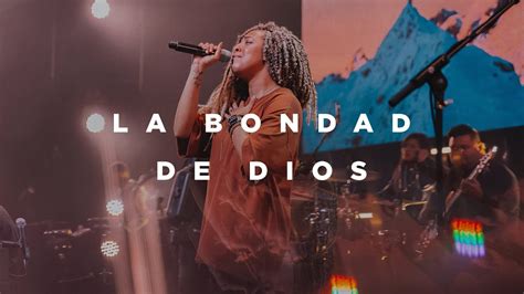 La Bondad De Dios (feat. Ileia Sharaé) | Church of the City - YouTube