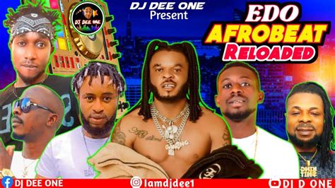 LATEST EDO MUSIC MIX 2022 | LATEST BENIN MUSIC MIX 2022 BY DJ DEE ONE FT AKABA,AG SILIMI ...