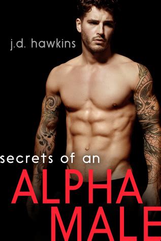 Reading Keeps Me Sane Book Blog: Book Review: Secrets of an Alpha Male by J.D. Hawkins