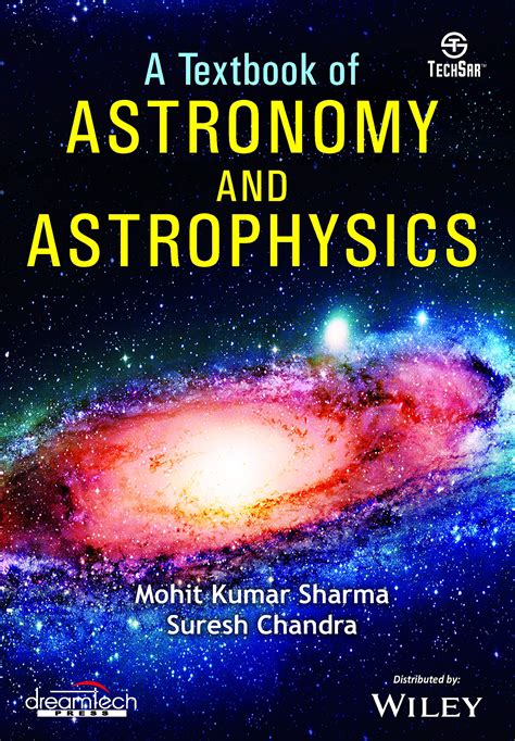 A Textbook of Astronomy and Astrophysics by Mohit Kumar Sharma | Goodreads