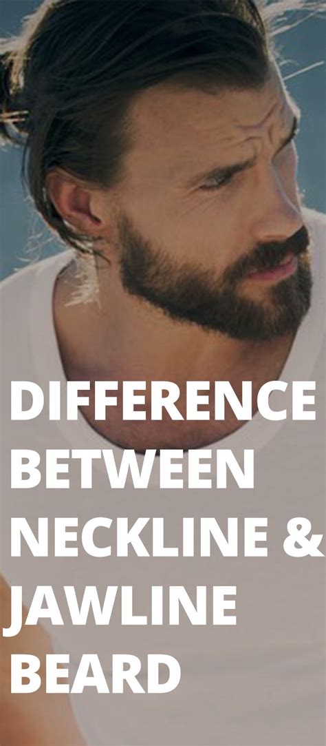 Know The Difference : Neckline Beard & Jawline Beard