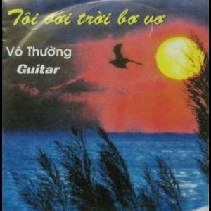 Vo Thuong Guitar - Toi Voi Troi Bo Vo (1995) FLAC MP3 DSD SACD download HD music online, stream ...