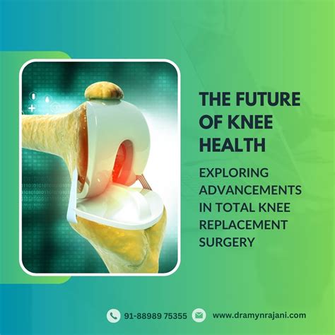 The Future of Knee Health: Exploring Advancements in Total Knee ...