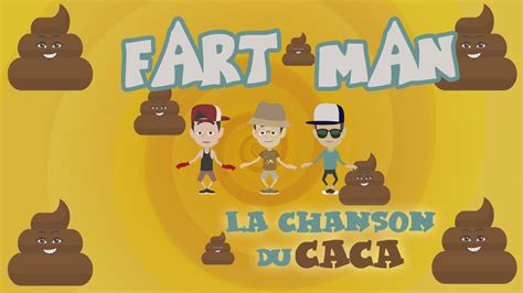 Fart Man La Chanson Du Caca - Communauté MCMS