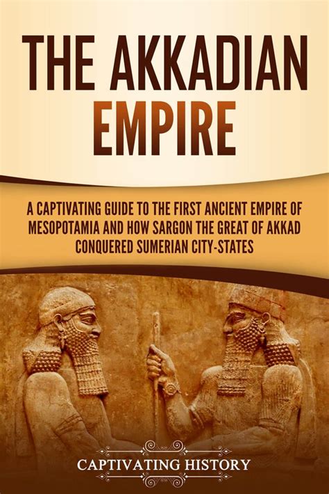 The Akkadian Empire – Download Free eBooks or Read Online