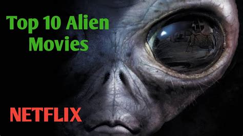 Top10 Alien Movies On Netflix || Sci-Fi Movies On Netflix - YouTube