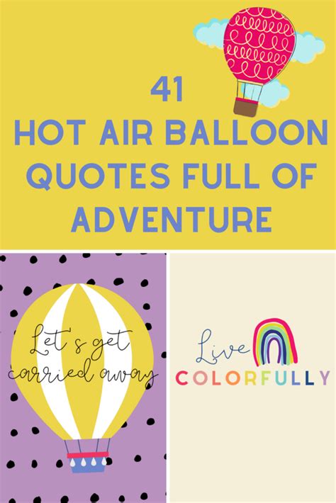 41 Hot Air Balloon Quotes Full of Adventure - Darling Quote