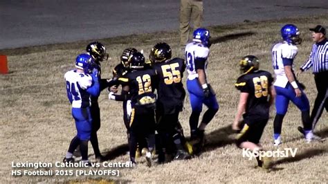 Lexington Catholic vs Central [PLAYOFFS] - HS Football 2015 - YouTube