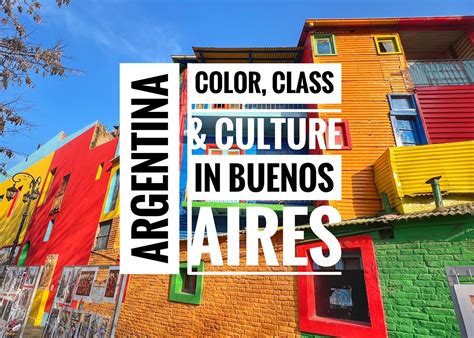 Color, Class & Culture in Buenos Aires, Argentina - Explorer Genes