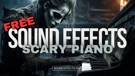 Scary Piano Sound Effect - No Copyright - Sound Effects - Royalty Free Sounds - YouTube